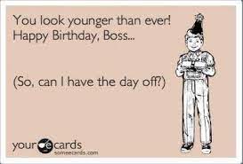 Super Birthday Quotes Funny Humor Sweets 59 Ideas Birthday Quotes Funny Happy Birthday Quotes Funny Boss Quotes Funny