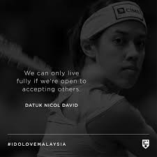 Datuk nicol ann david db pjn dspn kmn amn (26 ağustos 1983 doğumlu) emekli bir kadındır malezya profesyonel kabak oyuncu. Idotshirt On Twitter Words Of Wisdom By The Pride Of Malaysia Datuk Nicol Ann David Quotes Wordofwisdom Bestoftheday Quote