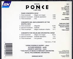 Manuel Ponce, Enrique Batiz, Jorge Federico Osorio, Alfonso Moreno, Henryk  Szeryng - Ponce: Piano Concerto  Concierto del sur  Concerto for Violin &  Orchestra - Amazon.com Music