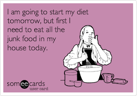 I Am Going To Start My Diet Tomorrow But First I Need To Eat All The Junk Food In My House Today Hcg Diet Hcg Diet