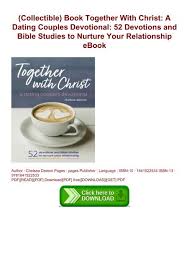 Marriage is one of god's greatest gifts to humanity. Good Christian Books For Dating Couples To Read Together