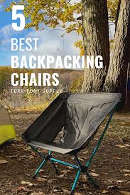 Take A Seat 5 Best Backpacking Chairs That Won T Weigh You Down Backpacking Chair Backpacking Hiking Trip