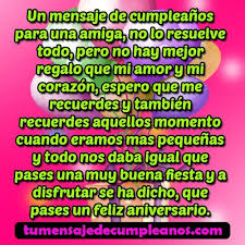 Amigo, espero que este día sea para ti espléndido, y que puedas compartir junto a tus seres queridos la magia de tener un año es tu cumpleaños, querido amigo, y nada me contenta más que poder estar a tu lado y, entre risas y alegrías, desearte un feliz aniversario. Frases Y Mensajes De Feliz Cumpleanos Para Una Amiga O Amigo