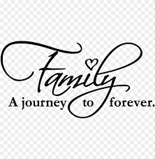 Download Family Together Forever Quotes Download Family Is Forever Quotes Tattoo Png Image With Transparent Background Toppng