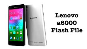 Lenovo A6000 Firmware Flash File Rom Download With Flashing Guide