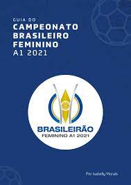 On the 15 august 2021 at 13:00 utc meet esmac vs rb bragantino (w) in brazil in a game that we all expect to be very interesting. Guia Do Campeonato Brasileiro Feminino A1 2021 By Isabellymorais Issuu