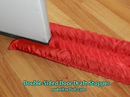 Save your money on heating and cooling bills by replacing your doors with feldco. How To Make A Double Sided Door Draft Stopper Make It Or Fix It Yourself