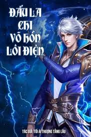 Đấu La Chi Võ Hồn Là Lôi Điện Convert