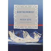 Amazon.com: Northernmost: A novel (Eide Family Series): 9780525655756:  Geye, Peter: Books