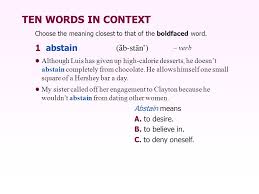 See also abstention, abstinence word origin late middle english: Abstinence Verb In A Sentence