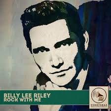 Rock 'N' Roll Legend: Billy Lee Riley by Billy Lee Riley