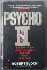 PSYCHO II. ( Film / Movie Adaption #2 / Two) Norman Bates by BLOCH, ROBERT.  (Sam Moskowitz notes);: Very Good to Fine Soft cover (1982) PBO - Paperback  Original (True 1st). | Comic World