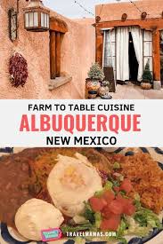 Farm To Table Restaurants And Food In Albuquerque Foodie Travel Places To Eat Best Places To Eat