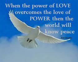 Power Of Love Peace Quote Inspirational Quotes Pictures Motivational Thoughts Quotes And Peace And Love Quotes Peace Quotes Love Quotes With Images