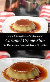Croatia Rozata Caramel Creme Flan Recipe Croatian Recipes Homemade Recipes Food