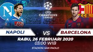 Preview and stats followed by live commentary, video highlights and match report. Prediksi Pertandingan Liga Champions Napoli Vs Barcelona Indosport