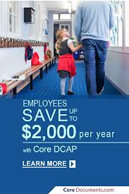 Why Should Every Employer Should Sponsor A Dependent Care Assistance Fsa For Employees Your Tax Savings On Childcare Subsidy School Tuition After School Care