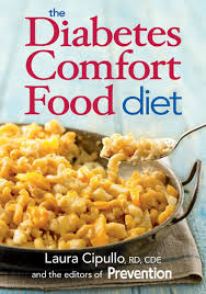 Maybe you would like to learn more about one of these? The Diabetes Comfort Food Diet Cipullo Laura 9780778805182 Amazon Com Books