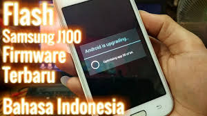 Flash Samsung J100h Firmware Terbaru Bahasa Indonesia Youtube