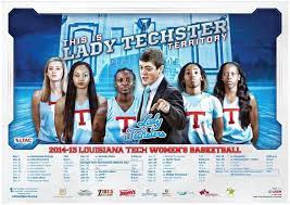 Here Is Your 2014 15 The Lady Techsters Basketball Team Schedule Poster Stop By The Ticket Office And Get Yours Louisiana Tech Tech Women Basketball Schedule