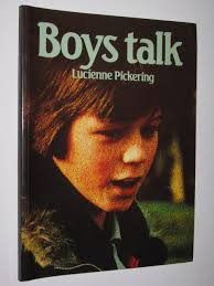 Boys Talk by Pickering, Lucienne: Very Good Softcover (1984) First Edition. 
