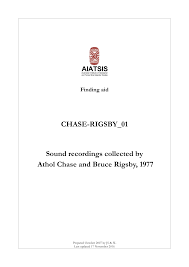 Guide to sound recordings collected by Athol Chase, Bruce Rigsby, Jeff  Tracey and Glen Ingram, 1977