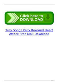 Trey Songz Kelly Rowland Heart Attack Free Mp3 Download By Megiswohlmour Issuu