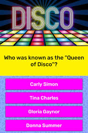 Dec 27, 2018 · 2018 has been a long year. Who Was Known As The Queen Of Disco Trivia Questions Quizzclub