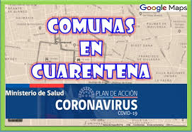 Casi 20 comunas retroceden a cuarentena: Comunas En Cuarentena En Chile Inspeccion Del Trabajo