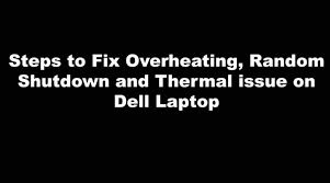 How to keep your computer from overheating. How To Disable Thermal Shutdown Dell Archives Pc Mac Help Blog