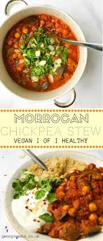 Easy Moroccan Chickpea Stew With Vegetables I Georgie Eats Recipe Healthy Batch Cooking Vegetarian Recipes