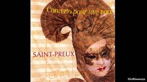 Saint Preux Concerto Pour Une Voix 1969 Concerto Pour Une Voix Https Youtu Be E Buguikqiw Coul Be The Original Voix Jean Baptiste Maunier Violon