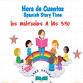 Hora de Cuentos (Spanish Story Time) event in Lake Dallas, TX