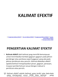 Disusun untuk memenuhi tugas kelompok mata kuliah bahasa indonesia. Kalimat Efektif