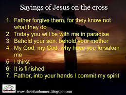 The Seven Last Words Of Christ On The Cross Jesus On The Cross Words Of Jesus Words