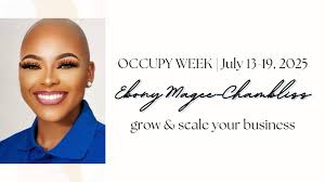 Occupy Week™: Ebony Magee-Chambliss