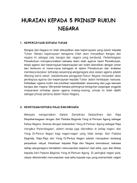 Prinsip dalam rukun negara jelas kunci kepada keharmonian dan perpaduan kaum demi kestabilan malaysia, bertujuan menyemai nilai murni dalam kalangan masyarakat, nilai keagamaan, kesetiaan kepada raja dan negara, kepatuhan kepada perlembagaan dan. Prinsip Rukun Negara