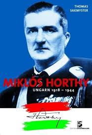Mikos Horthy. Ungarn 1918 -1944