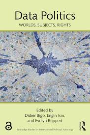 Data Politics;Worlds, Subjects, Rights;