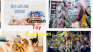 Vatertag (father's day) is a big deal in germany. Top 12 German Toy Companies Fun Toys For Kids And Adults