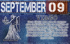 Check spelling or type a new query. September 9 Birthday Horoscope Personality Sun Signs Birthday Horoscope Birthday Personality Virgo Birthday