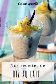 Riz Au Lait A L Ananas Recettes Recette Recette Riz Au Lait Riz Au Lait Lait De Riz Maison