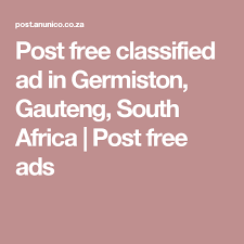 Post a free ad in under a minute. Post Free Classified Ad In Germiston Gauteng South Africa Post Free Ads Post Free Ads Free Ads Classified Ads
