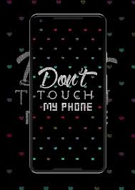 These h5 wallpaper photos are perfect for you to use on your android or iphone smartphones. Free Download Dont Touch My Phone Wallpaper For Android Apk Download 1000x1403 For Your Desktop Mobile Tablet Explore 28 Phone Wallpaper Spurs Phone Wallpaper Itachi Phone Wallpaper Earthbound Phone Wallpaper