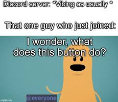 I Wonder What Does This Button Do Memes Gifs Imgflip