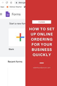 In Order To Set Up Online Ordering For Your Business Quickly And Easily You Might Want To Use Google Forms Rea In 2020 Google Forms Technology Hacks Business Planner