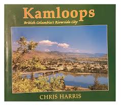 Get the last 24 hours for kamloops, bc, ca. Kamloops British Columbia S Riverside City Chris Harris 9780968521601 Amazon Com Books