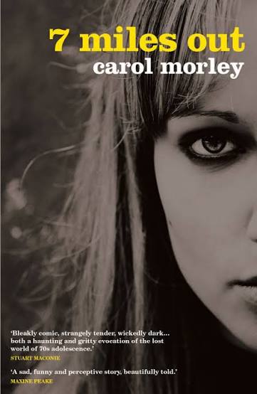 7 Miles Out by Carol Morley | Goodreads