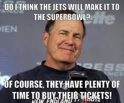 Lolo 376 Memes Well Toward The Rival Jets This Wknd New England Patriots Coach Patriots Memes Nfl Funny