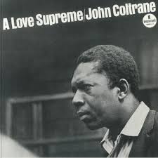A Love Supreme (Mono) Vinyl LP by John Coltrane